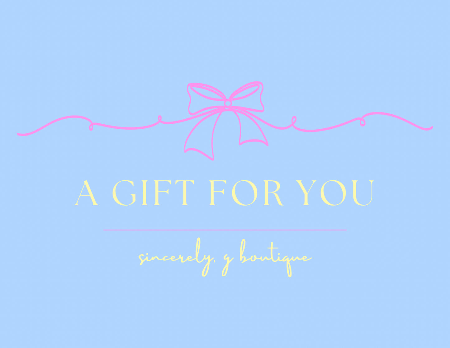 Sincerely, G Boutique Gift Card