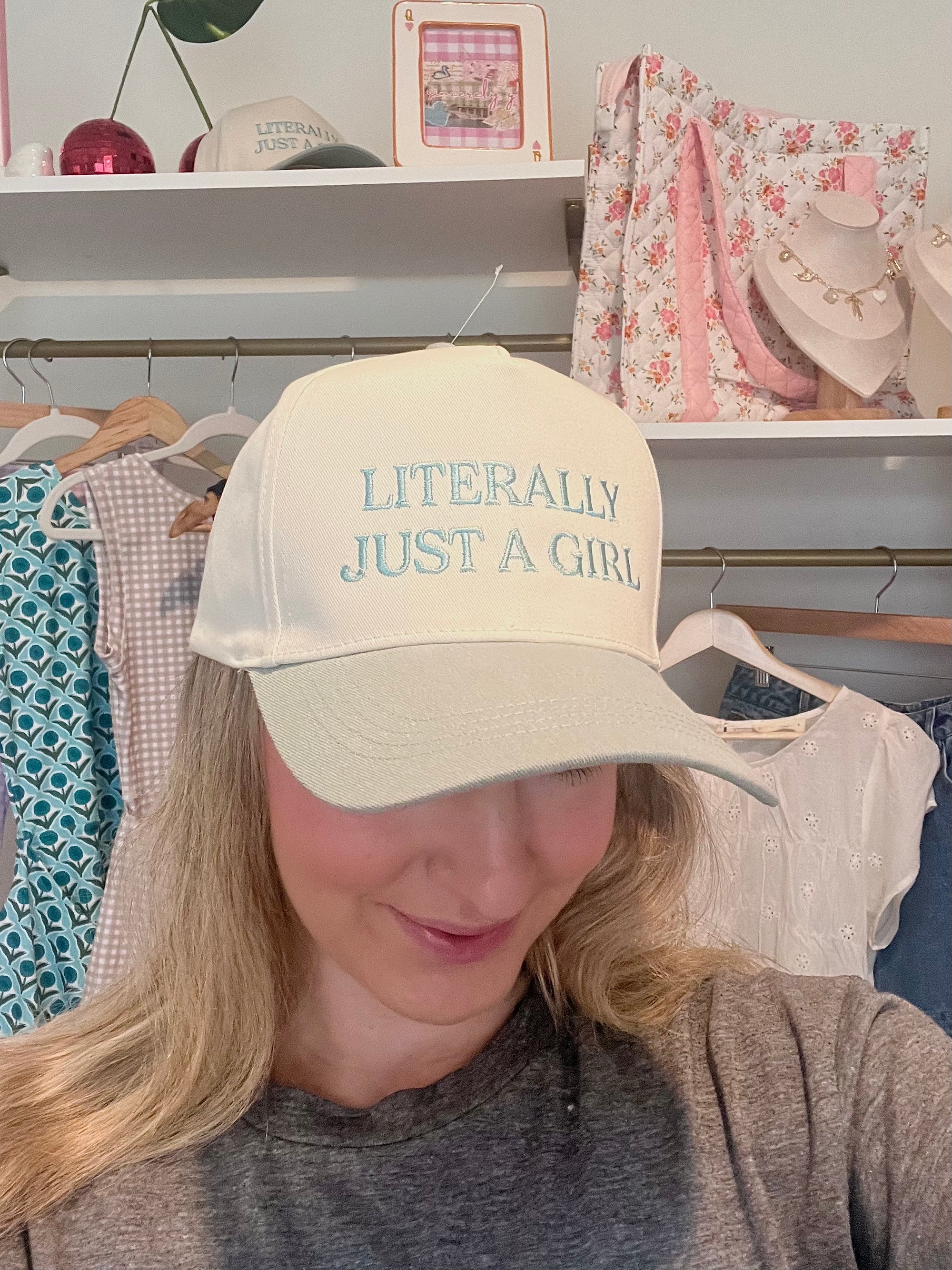Literally Just A Girl Hat- SAGE