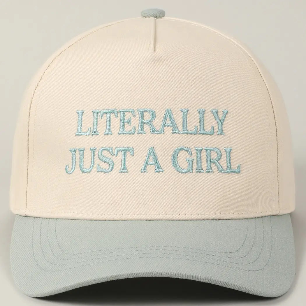 Literally Just A Girl Hat- SAGE